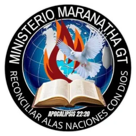 Maranatha GT Misterio Maranatha GT, Reconciliar a las naciones con Dios