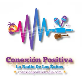 Conexión Positiva Radio, La Radio de los Éxitos